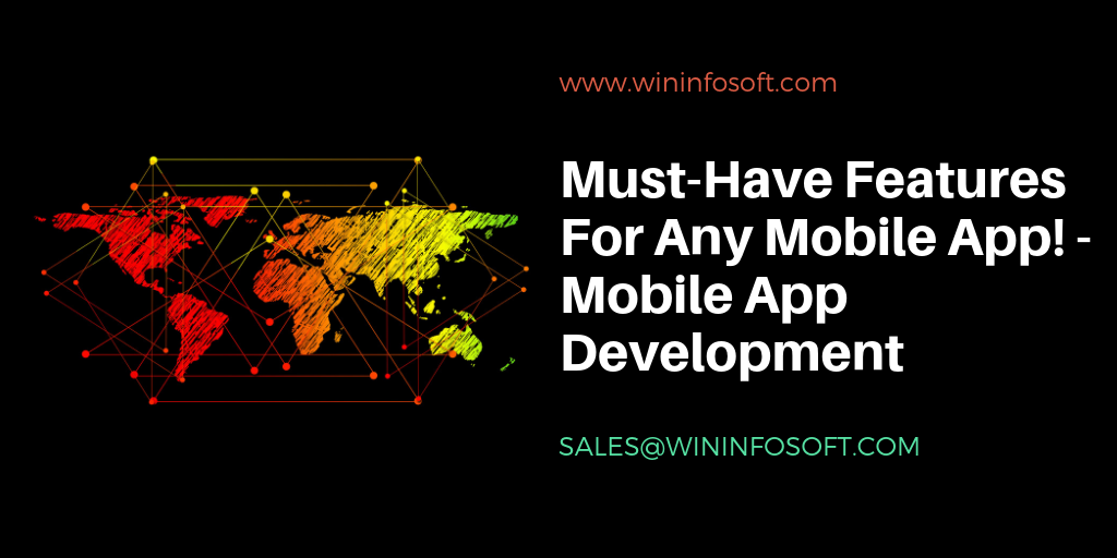Must-Have Features For Any Mobile App! – Mobile App Development