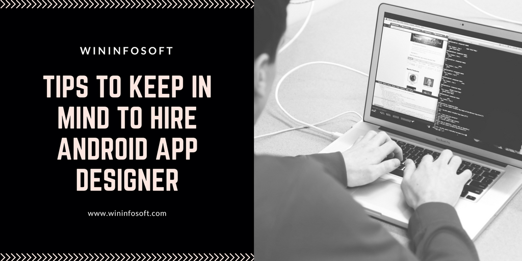Tips To Keep In Mind To Hire Android App Designer